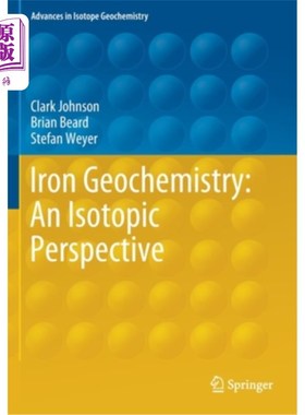 海外直订Iron Geochemistry: An Isotopic Perspective 铁地球化学:同位素视角