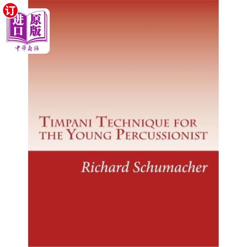 海外直订Timpani Technique for the Young Percussionist 年轻打击手的定音鼓技巧