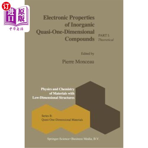 海外直订Electronic Properties of Inorganic Quasi-One-Dimensional Compounds: Part I -- Th 无机准一维化合物的电子性质