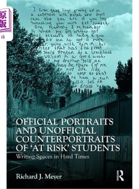 海外直订Official Portraits and Unofficial Counterportraits of 'at Risk' Students: Writin “危险”学生的官方肖像和非