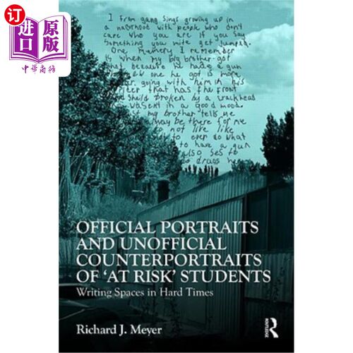 海外直订Official Portraits and Unofficial Counterportraits of 'at Risk' Students: Writin “危险”学生的官方肖像和非