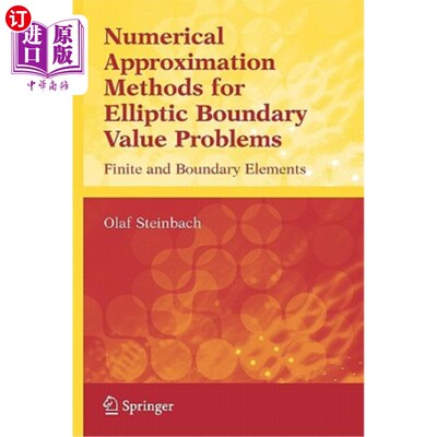 海外直订Numerical Approximation Methods for Elliptic Boundary Value Problems: Finite and 椭圆边值问题的数值逼近方法