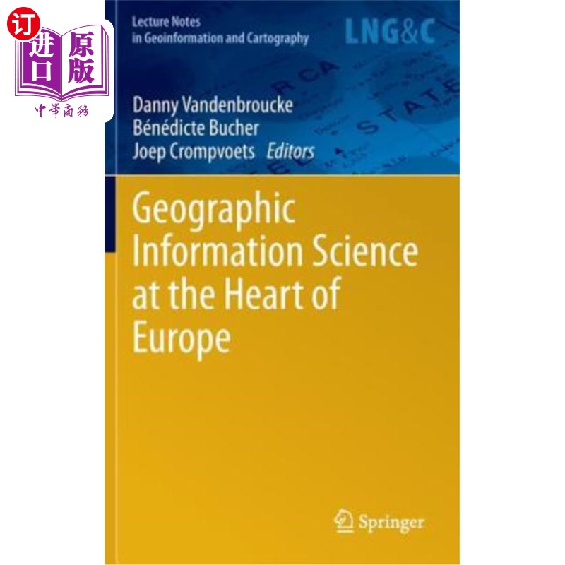 海外直订Geographic Information Science at the Heart of Europe 欧洲中心的地理信息科学