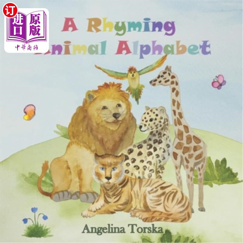 海外直订A Rhyming Animal Alphabet: Preschool and Kindergarten ABC rhyming and funny illu 押韵动物字母表:学前和幼儿