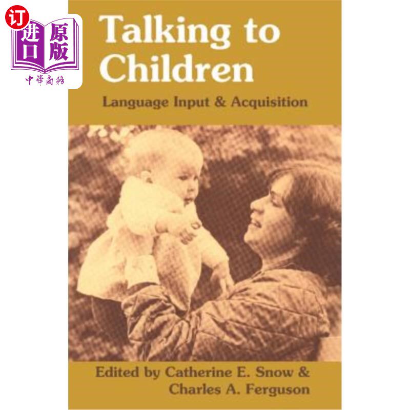 海外直订Talking to Children: Language Input and Acquisition 与儿童交谈：语言输入与习得