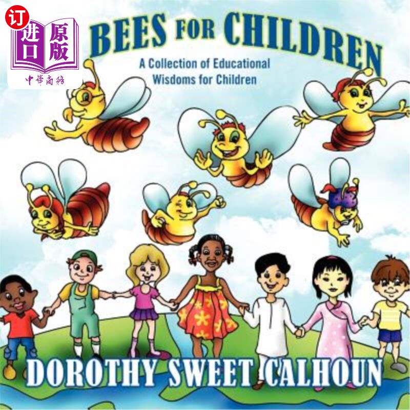 海外直订Six Bees for Children: A Collection of Educational Wisdoms for Children 儿童六只蜜蜂：儿童教育智慧集锦
