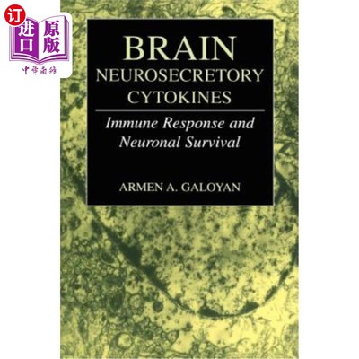 海外直订医药图书Brain Neurosecretory Cytokines: Immune Response and Neuronal Survival 脑神经分泌细胞因子:免疫反应和