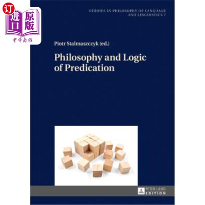 海外直订Philosophy and Logic of Predication 预测的哲学与逻辑