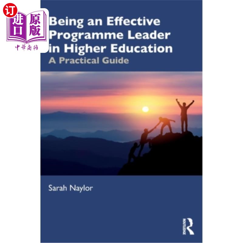 海外直订Being an Effective Programme Leader in Higher Education: A Practical Guide 成为高等教育有效的课程领导者:实