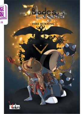 海外直订7 Blades of Legend: Fire Burning 7 blade of Legend: Fire Burning