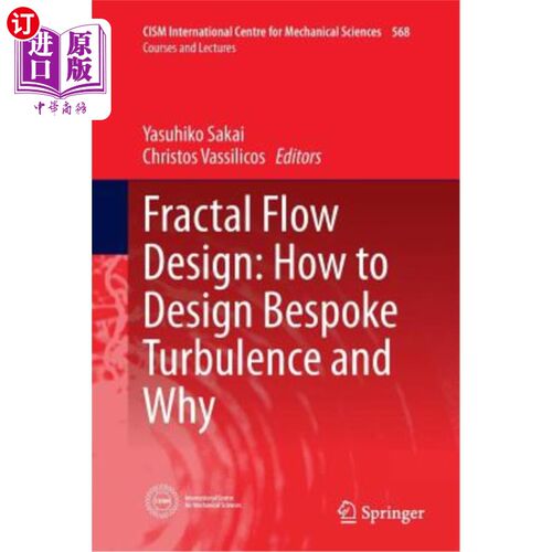 海外直订Fractal Flow Design: How to Design Bespoke Turbulence and Why 分形流动设计:如何设计定制湍流和为什么