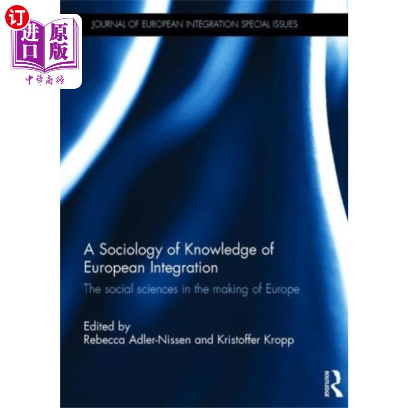 海外直订Sociology of Knowledge of European Integration 欧洲一体化知识社会学