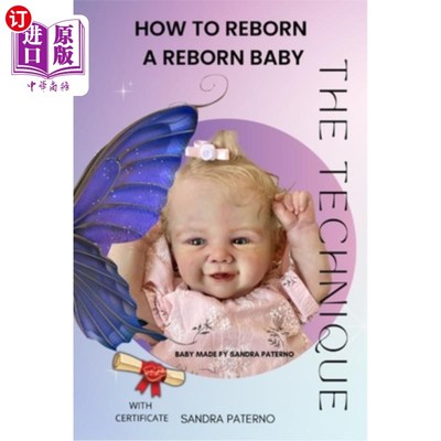 海外直订How to Reborn a Reborn Baby the Technique 如何让重生的婴儿重生