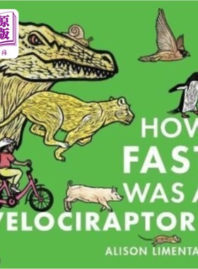 海外直订How Fast was a Velociraptor? 迅猛龙有多快?