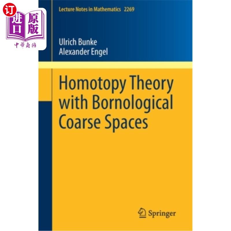 海外直订Homotopy Theory with Bornological Coarse Spaces 带有born粗糙空间的同伦理论