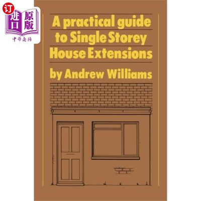 海外直订Practical Guide to Single Storey House Extensions 单层房屋扩建实用指南