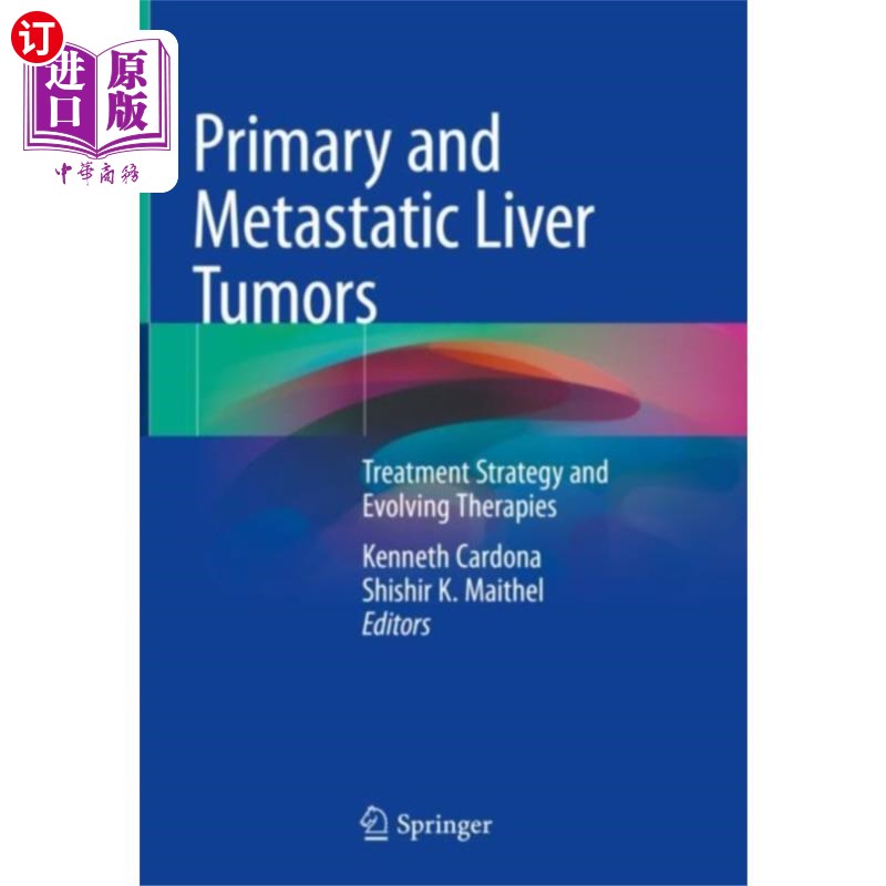 海外直订医药图书Primary and Metastatic Liver Tumors 原发性和转移性肝肿瘤