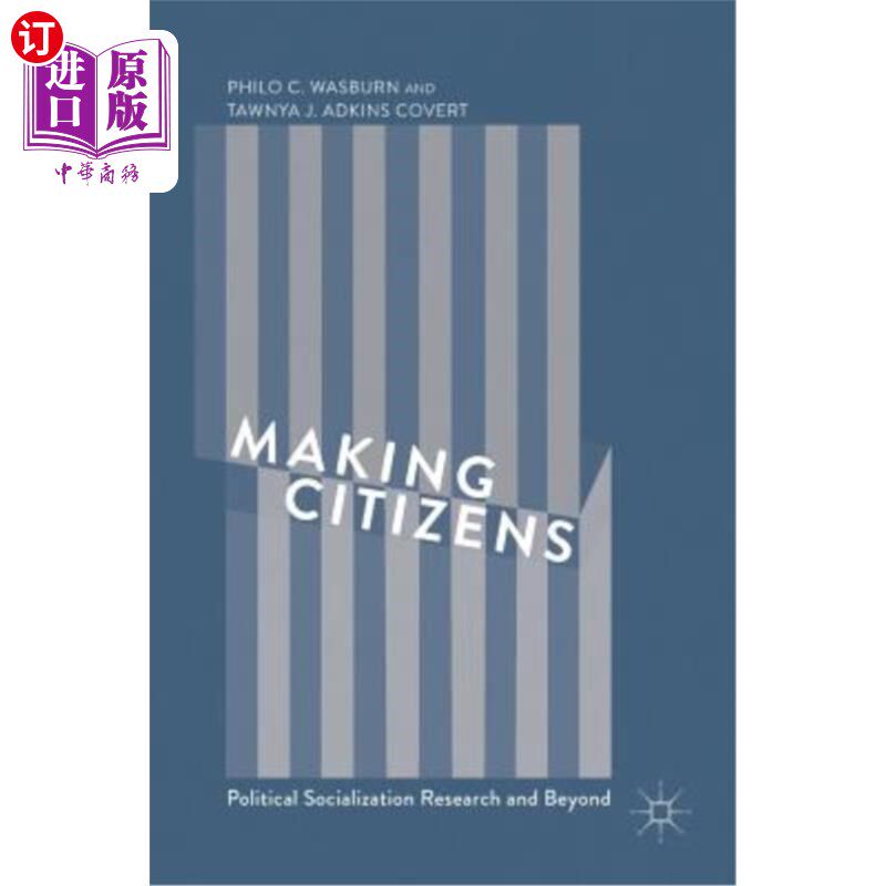 海外直订Making Citizens: Political Socialization Research and Beyond 《创造公民:政治社会化研究及其超越