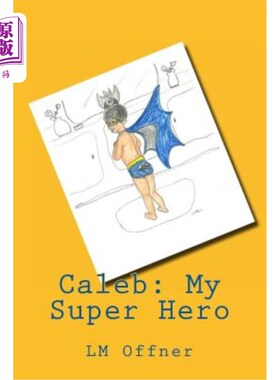 海外直订Caleb: My Super Hero 凯勒：我的超级英雄