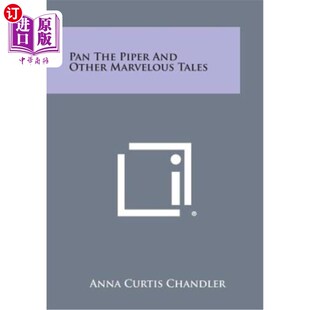 and Other Marvelous 海外直订Pan 风笛手和其他奇妙 Piper Tales 故事 the