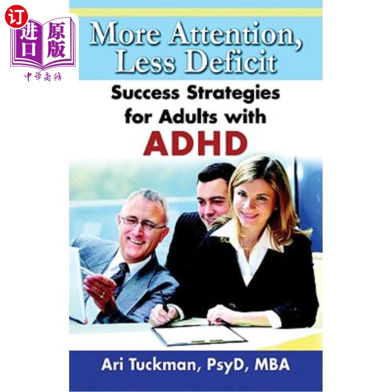 海外直订医药图书More Attention, Less Deficit: Success Strategies for Adults with ADHD注意力多，缺陷少：成人多动症