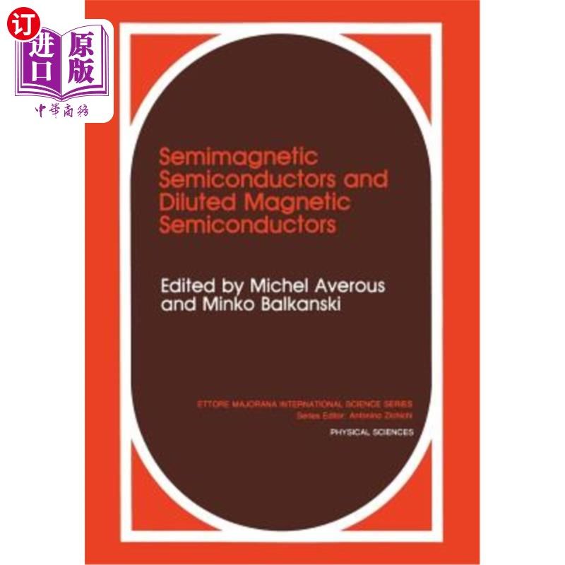 海外直订Semimagnetic Semiconductors and Diluted Magnetic Semiconductors 半磁性半导体和稀磁性半导体