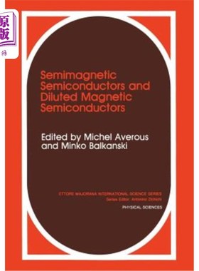 海外直订Semimagnetic Semiconductors and Diluted Magnetic Semiconductors 半磁性半导体和稀磁性半导体