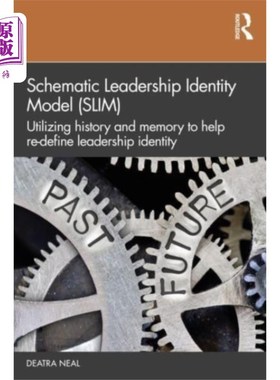 海外直订Schematic Leadership Identity Model (SLIM) 图式领导认同模型(SLIM)