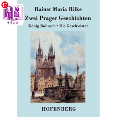 海外直订德语 Zwei Prager Geschichten: K?nig Bohusch / Die Geschwister 两个布拉格故事:K?空手道的巴西人