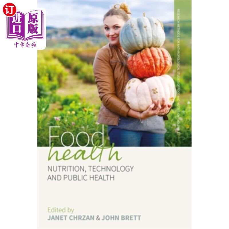 海外直订Food Health: Nutrition, Technology, and Public Health 食品健康:营养、技术和公共卫生