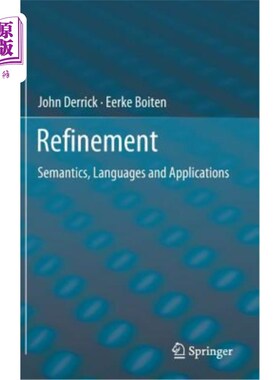 海外直订Refinement: Semantics, Languages and Applications 细化：语义、语言和应用