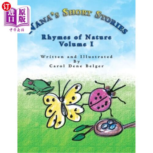 海外直订Nana's Short Stories: Rhymes of Nature Volume I 娜娜的短篇故事：自然的韵律第一卷