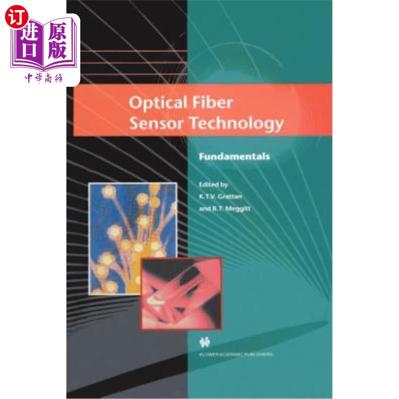 海外直订Optical Fiber Sensor Technology: Fundamentals 光纤传感器技术基础
