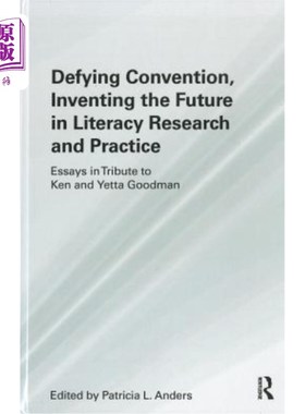 海外直订Defying Convention, Inventing the Future in Literacy Research and Practice: Essa 挑战传统，开创识字研究和实