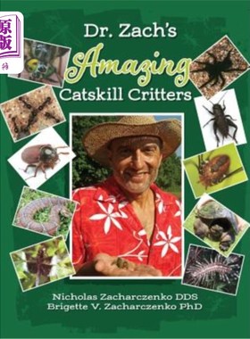 海外直订Dr. Zach's Amazing Catskill Critters 扎克博士的神奇卡茨基尔动物
