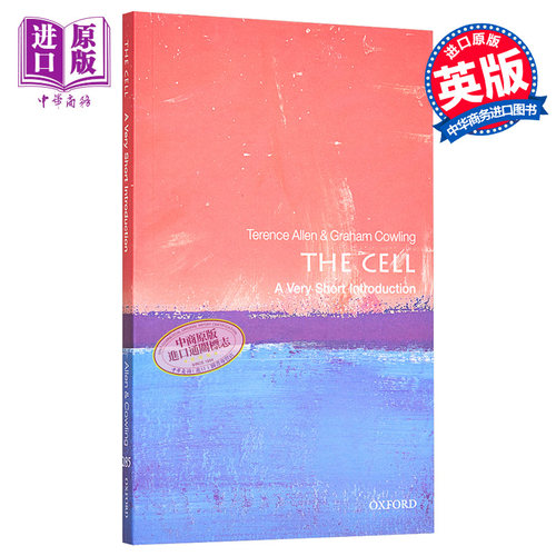The Cell: A Very Short Introduction 英文原版 牛津通识系列：细胞 Terence Allen,Graham J. Cowling【中商原版】