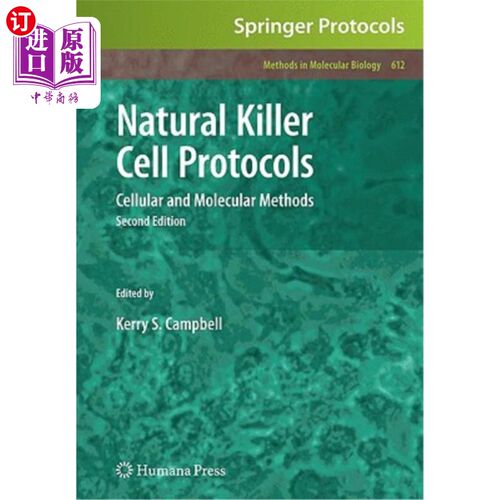 海外直订医药图书Natural Killer Cell Protocols: Cellular and Molecular Methods 自然杀伤细胞协议：细胞和分子方法