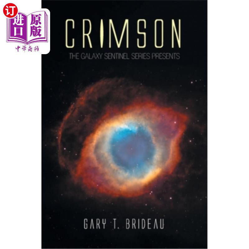 海外直订Crimson: The Galaxy Sentinel Series Presents 深红：银河哨兵系列礼物