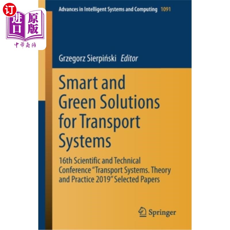 海外直订Smart and Green Solutions for Transport Systems: 16th Scientific and Technical C 交通系统的智能和绿色解决方