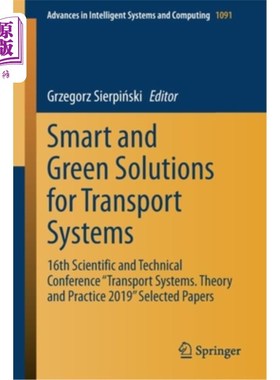 海外直订Smart and Green Solutions for Transport Systems: 16th Scientific and Technical C 交通系统的智能和绿色解决方