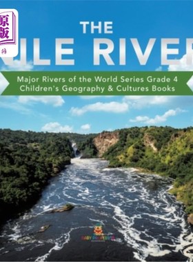海外直订The Nile River Major Rivers of the World Series Grade 4 Children's Geography & C 世界系列四年级儿童地理文化