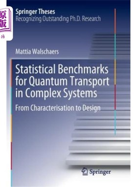 海外直订Statistical Benchmarks for Quantum Transport in Complex Systems: From Characteri 复杂系统中量子输运的统计基