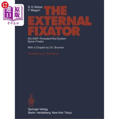 海外直订医药图书The External Fixator: Ao/Asif-Threaded Rod System Spine-Fixator 外固定器：Ao/Asif螺纹杆系统脊柱固定器