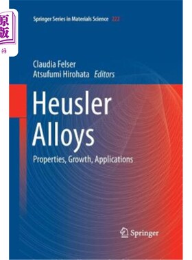 海外直订Heusler Alloys: Properties, Growth, Applications Heusler合金：性能、生长、应用