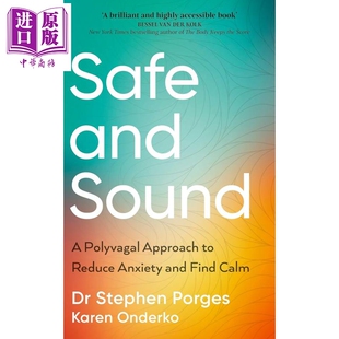 安全无虞 多重迷走神经疗法可减轻焦虑并恢复平静 Safe and Sound 英文原版 Stephen Porges 精神病学教授【中商原版】