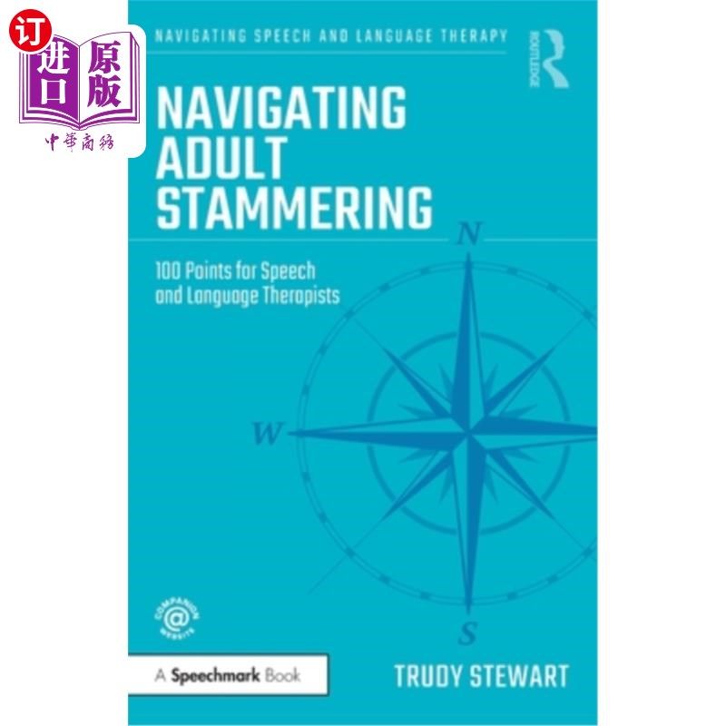 海外直订Navigating Adult Stammering: 100 Points for Speech and Language Therapists 成人口吃导航:言语和语言治疗师100