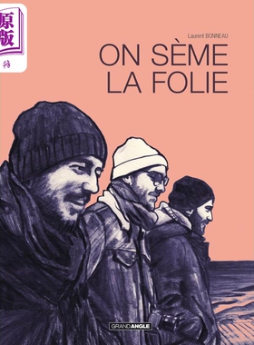 【法文版】法漫 Laurent Bonneau 30岁 我们埋下疯狂的种子 图像小说 法文原版 On seme la folie 漫画【中商原版】