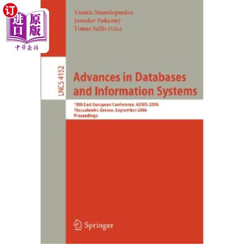 海外直订Advances in Databases and Information Systems: 10th East European Conference, AD 数据库和信息系统的进展:200