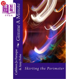 海外直订Gimme a Minute: Skirting the Perimeter 给我一分钟:绕过外围