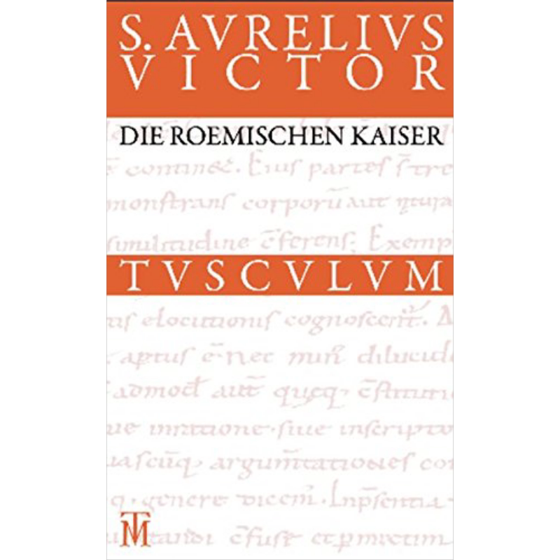 罗马皇帝 拉丁语 德语 图斯卡仑文库 德文原版 Sextus Aurelius Victor【中商原版】